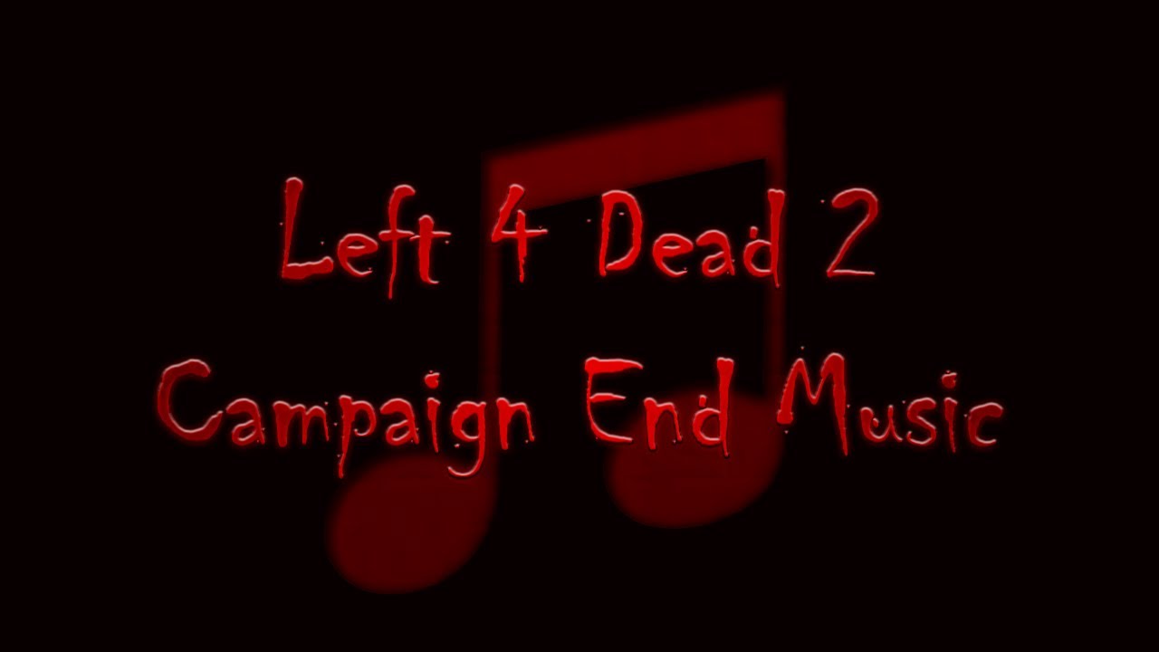Left For Dead 2 Music